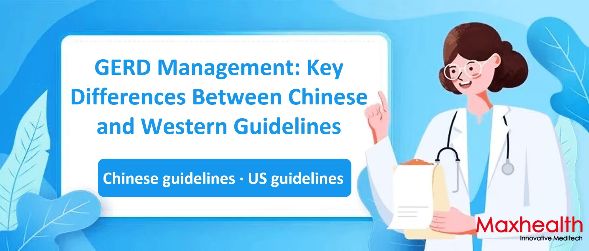 GERD Management: Key Differences Between Chinese and Western Guidelines
